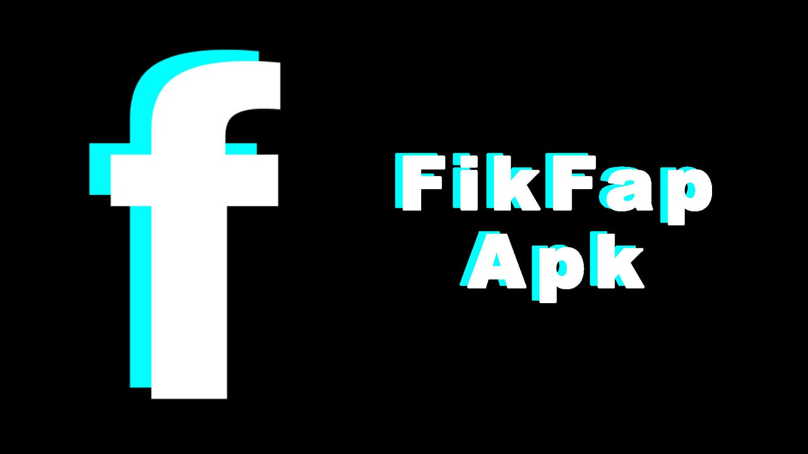Download FikFap Apk v1.0 voor Android (laatste)