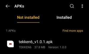 locate the downloaded Tekken 6 Apk file