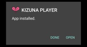 Kizuna Player apk installed