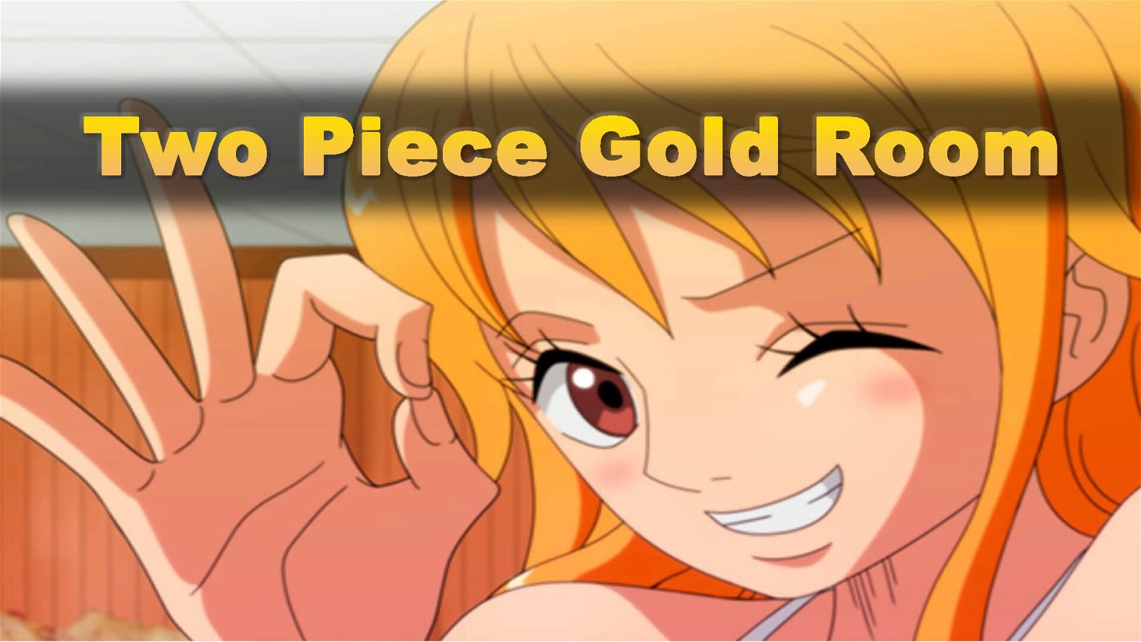 Download Two Piece Gold Room Apk v1.0 (Latest)