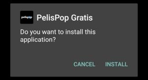 tap on Install to install Pelispop