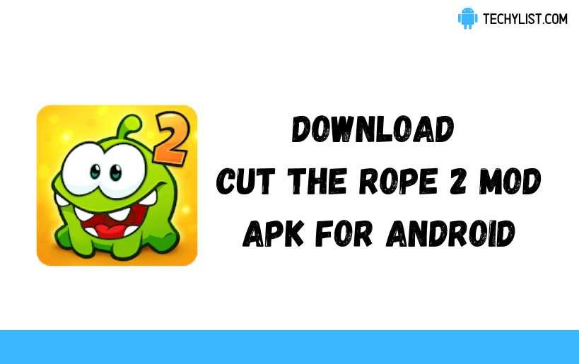 Cut the Rope 2 v1.39.0 MOD APK (Unlimited Energy) Download