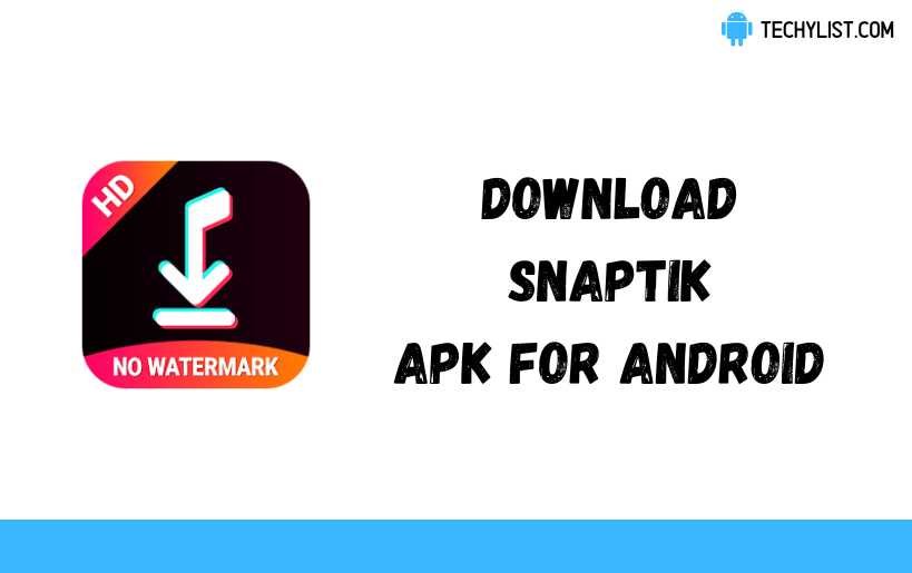 Download SnapTik Apk v3.2.6 For Android (Latest)