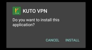tap Install to install KUTO VPN