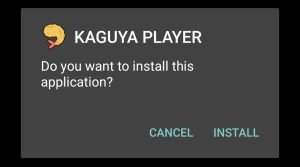 tap on Install to install Kaguya Player