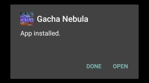 Gacha Nebula successfully installed