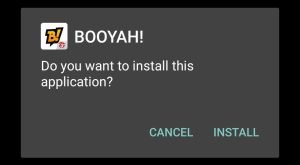 install BOOYAH by tapping on Install option