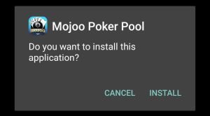 Tap Install to install Mojoo Poker Pool