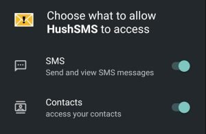 allow HushSMS SMS and Contacts Access