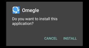 start installing Omegle on Android