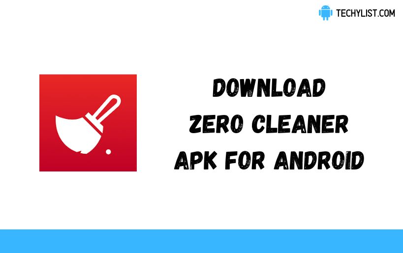 Download Zero Cleaner Apk v2 2 (Latest) Download Zero Cleaner Apk v2 2 (Latest)
