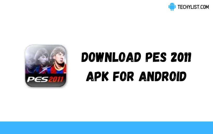 Download PES 2011 Apk v1 0 6 (Latest) Download PES 2011 Apk v1 0 6 (Latest)
