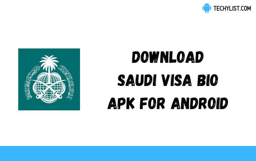 Download Saudi Visa Bio Apk v2 7 6 (Latest) Download Saudi Visa Bio Apk v2 7 6 (Latest)