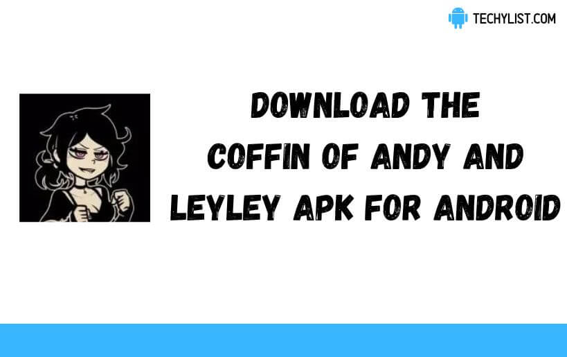 Download The Coffin of Andy and Leyley Apk v1 05 (Latest) Download The Coffin of Andy and Leyley Apk v1 05 (Latest)