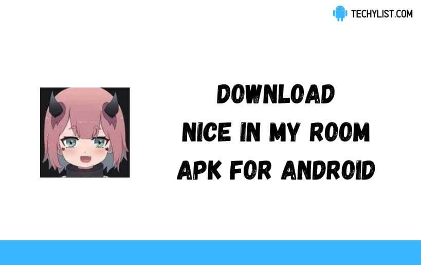 Download Nice In My Room Apk v1 6 1 (Latest) Download Nice In My Room Apk v1 6 1 (Latest)