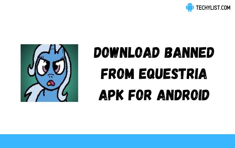 Download Banned from Equestria Apk v1 6 5 (Latest) Download Banned from Equestria Apk v1 6 5 (Latest)