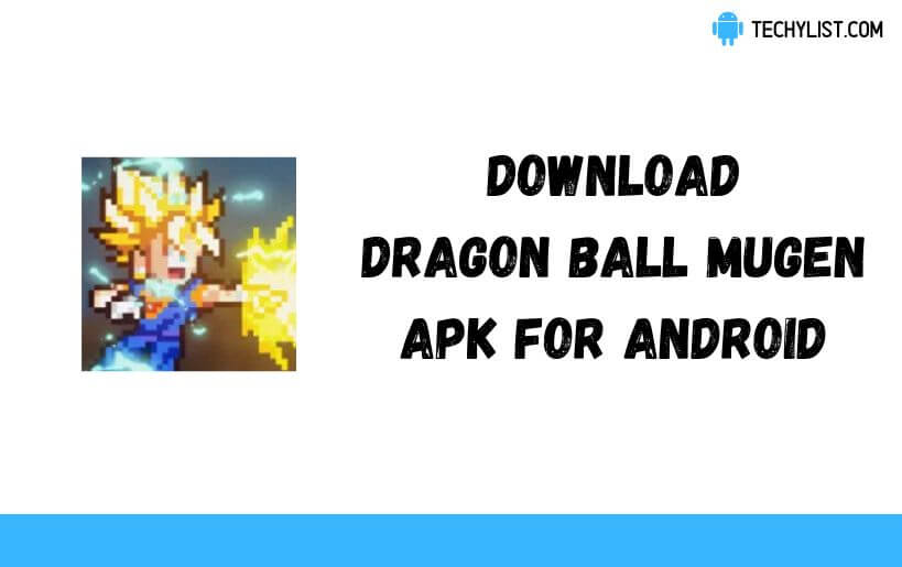 Download Dragon Ball Mugen Apk v1 3 9 (Latest) Download Dragon Ball Mugen Apk v1 3 9 (Latest)