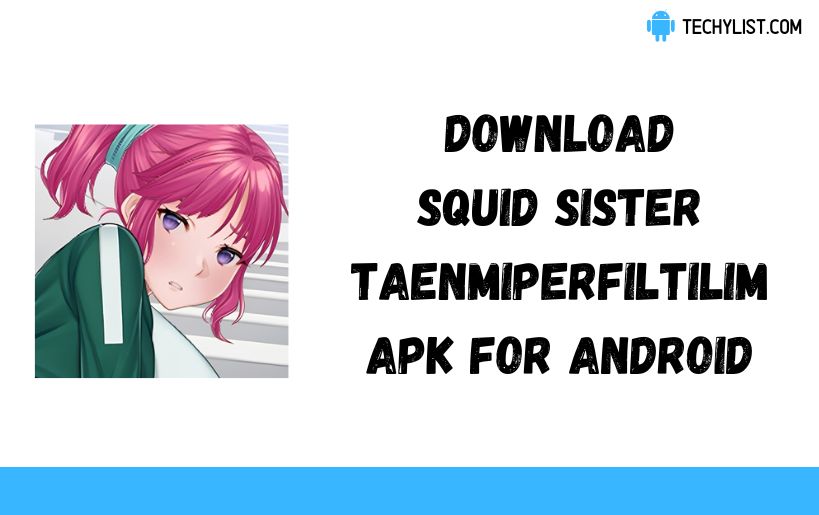 Download Squid Sister Taenmiperfiltilim Apk v9.5 (Latest)