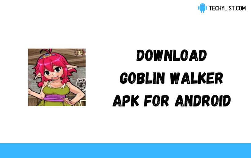 Download Goblin Walker Apk v1 54 (Latest) Download Goblin Walker Apk v1 54 (Latest)