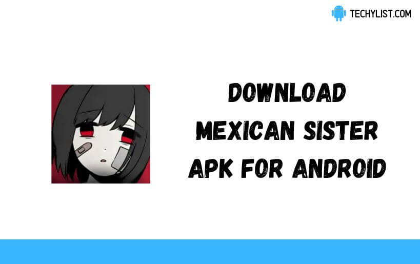 Download Mexican Sister Apk v77 (Latest) Download Mexican Sister Apk v77 (Latest)